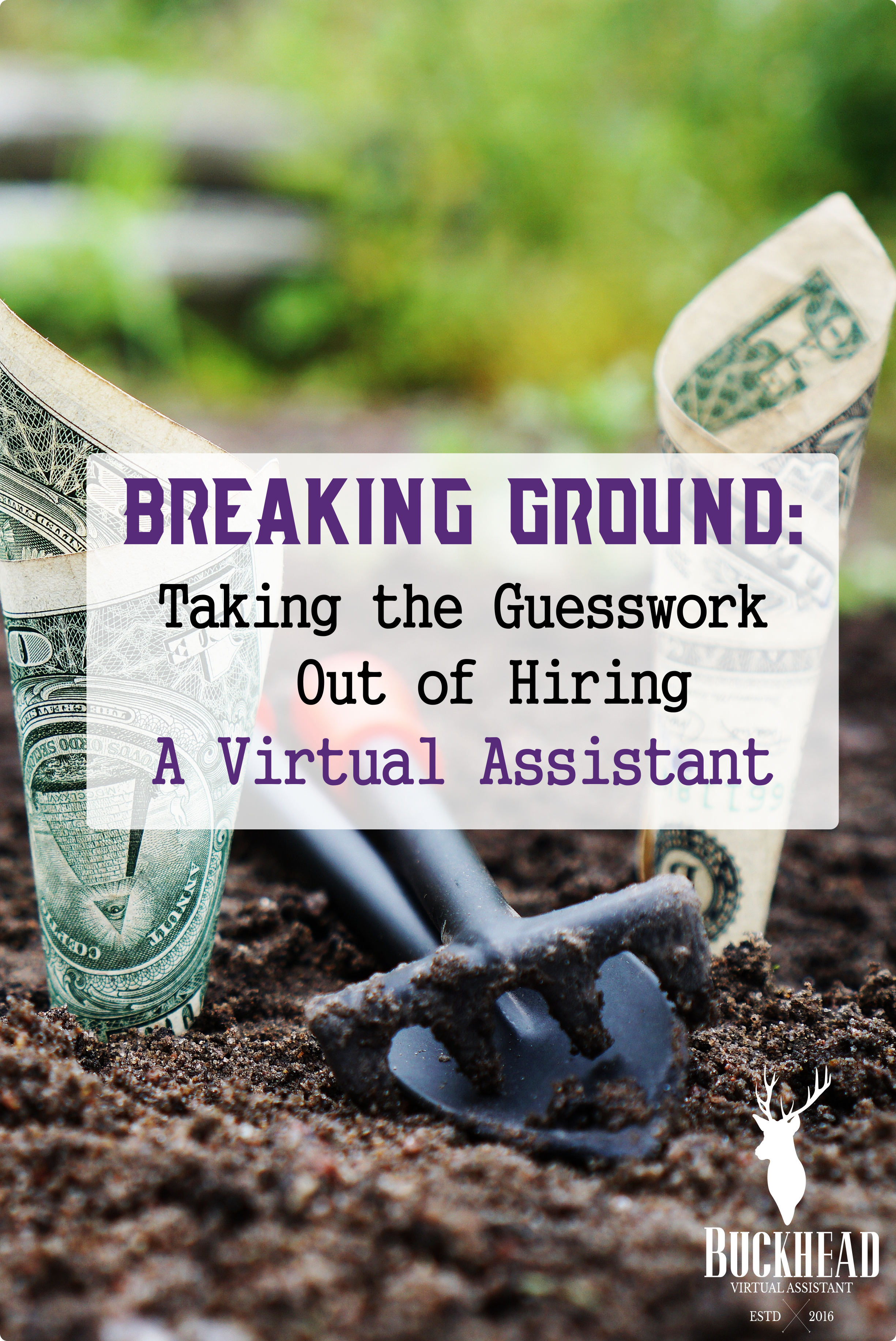 Breaking Ground: Taking The Guesswork Out Of Hiring A Virtual Assistant | Learn the questions business owners need to ask themselves if they are ready to hire a virtual assistant. 